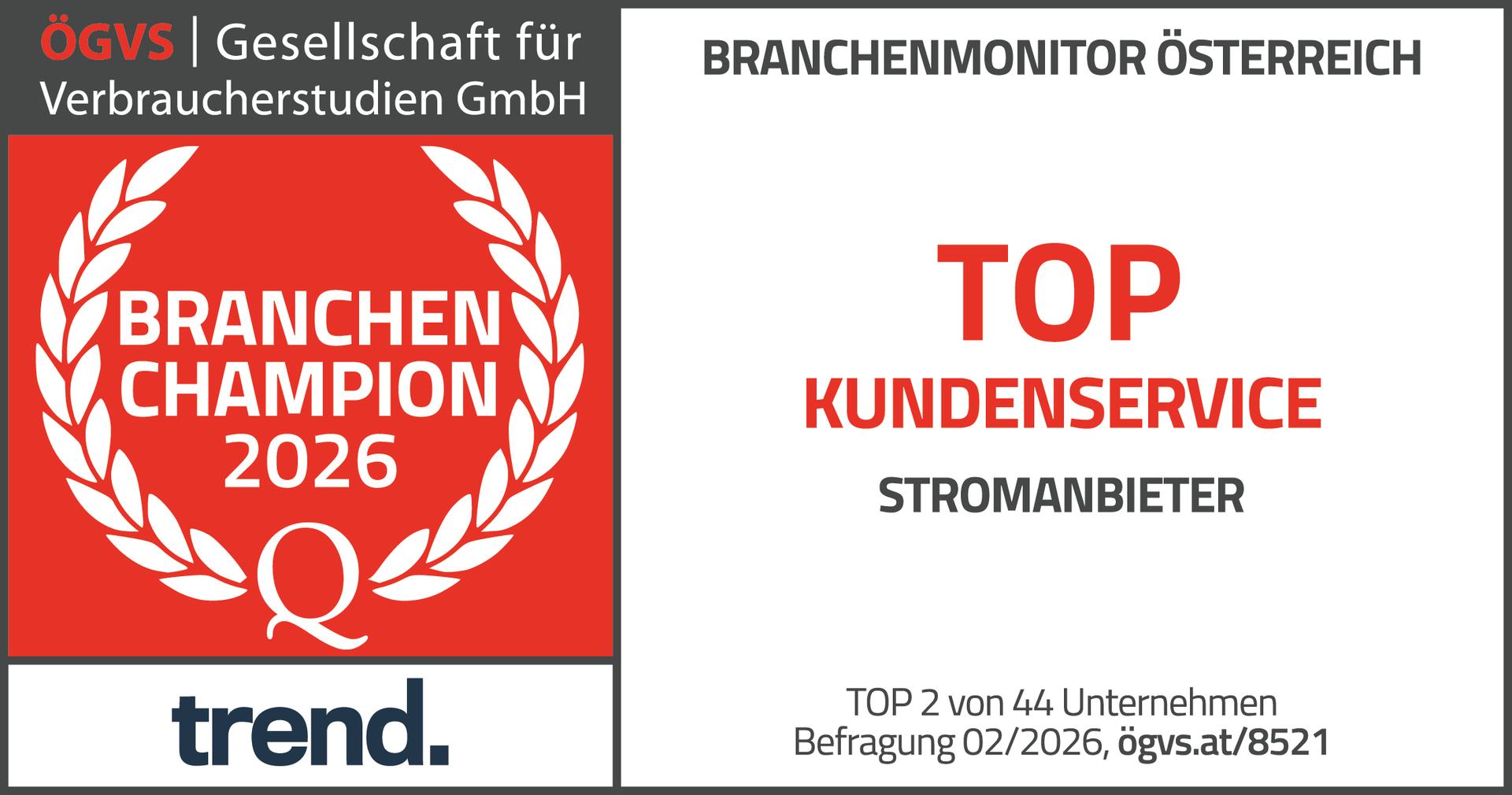 Branchenchampion
ÖGVS
Siegel
Zertifikat
Trend
Top Kundenservice